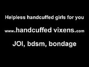 I shouldnt have let you put me in these metal handcuffs JOI